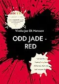 E-Book (epub) ODD JADE - RED von Viveka Jae Ok Hansson