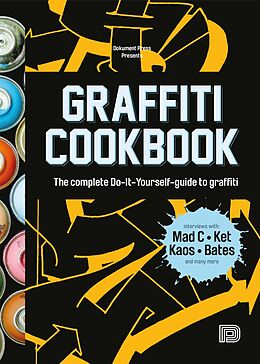 Couverture cartonnée Graffiti Cookbook de Bjorn Almqvist, Tobias Barenthin Lindblad, Torkel Sjaostrand