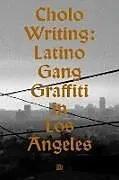 Fester Einband Cholo Writing von Francois Chastanet, Howard Gribble