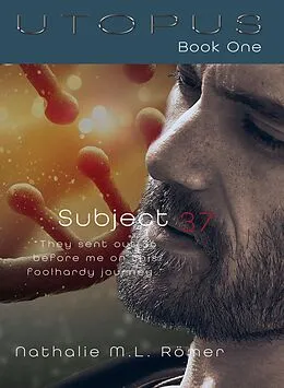 E-Book (epub) Subject 37 (Utopus, #1) von Nathalie M. L. Römer