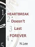 E-Book (epub) Heartbreak Doesn't Last Forever von N. Lee