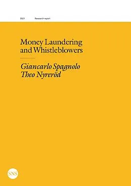 E-Book (epub) Money Laundering and Whistleblowers von Giancarlo Spagnolo, Theo Nyreröd