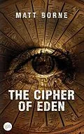 E-Book (epub) The Cipher of Eden von Matt Borne
