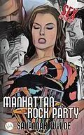 E-Book (epub) Manhattan Rock Party von Savannah Wylde