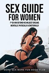 eBook (epub) Sex Guide for Women de More Sex More Fun Book Club