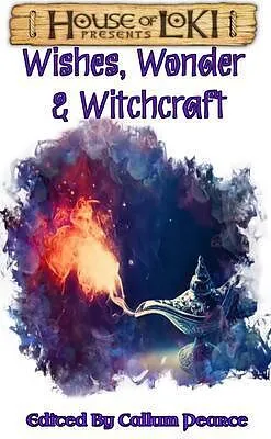 E-Book (epub) Wishes, Wonder & Witchcraft von Callum Pearce, Lynne Philips, Nick Wilkinson