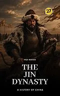 E-Book (epub) The Jin Dynasty: A History of China von Hui Wang