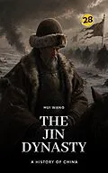 E-Book (epub) The Jin Dynasty: A History of China von Hui Wang