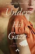 E-Book (epub) Under His Gaze von Malou von Sivers