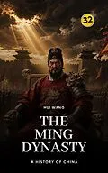 E-Book (epub) The Ming Dynasty: A History of China von Hui Wang
