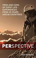 E-Book (epub) PERspective: Pros and Cons of Expat Life - Experiences from 25 years and 84 countries von Per Ostberg