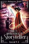 E-Book (epub) The Apprentice Storyteller von Astrid V. J.