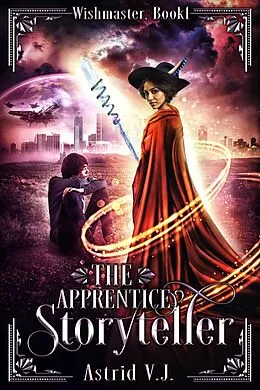 E-Book (epub) The Apprentice Storyteller von Astrid V. J.