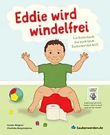 Eddie wird windelfrei von Linnéa Almgren, Sofia Bergenstjerna