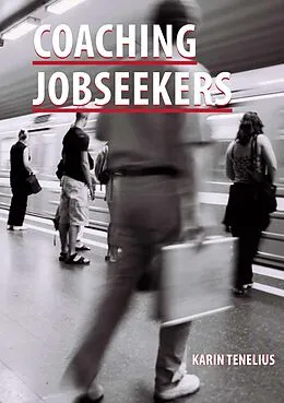 E-Book (epub) Coaching Jobseekers von Karin Tenelius