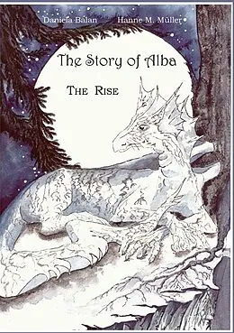E-Book (epub) The Story of Alba von Daniela Balan, Hanne Mareike Müller
