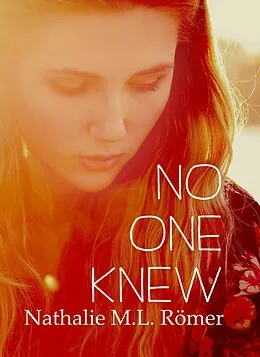 E-Book (epub) No One Knew von Nathalie M. L. Römer