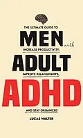 E-Book (epub) Men with Adult ADHD von Lucas Walter