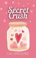 E-Book (epub) Secret Crush von Lili Grouse