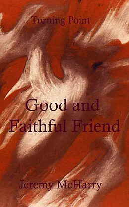 E-Book (epub) Good and Faithful Friend von Jeremy McHarry