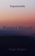 E-Book (epub) Protect Myself von Angel Rupert