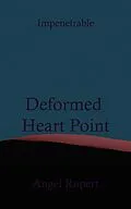 E-Book (epub) Deformed Heart Point von Angel Rupert
