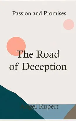 E-Book (epub) The Road of Deception von Angel Rupert