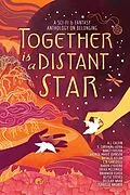 E-Book (epub) Together is a Distant Star von A. J. Calvin, Alyse Steves, Delilah Waan