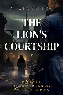 E-Book (epub) The Lion's Courtship von Annelie Wendeberg
