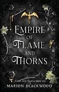 Kartonierter Einband Empire of Flame and Thorns von Marion Blackwood
