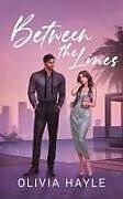 Kartonierter Einband Between the Lines von Olivia Hayle