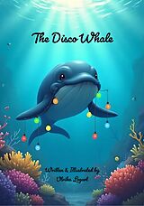 E-Book (epub) The Disco Whale von Ulrika Logart