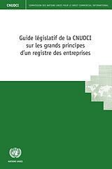 eBook (pdf) Guide legislatif de la CNUDCI sur les grands principes d'un registre des enterprises de 