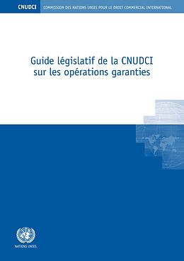 E-Book (pdf) Guide Législatif de la CNUDCI sur la Transaction Garantie von 