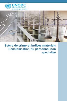 E-Book (pdf) Scène de crime et indices matérieles - Sensibilisation du personnel non spécialisé von 