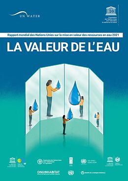 E-Book (pdf) Rapport mondial des Nations Unies sur la mise en valeur des ressources en eau 2021 von 