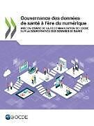 Couverture cartonnée Gouvernance des données de santé à l'ère du numérique de Oecd