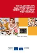 E-Book (epub) Teaching controversial issues through education for democratic citizenship and human rights von David Kerr, Ted Huddleston
