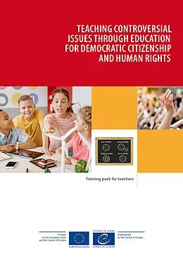 E-Book (epub) Teaching controversial issues through education for democratic citizenship and human rights von David Kerr, Ted Huddleston