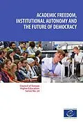 E-Book (epub) Academic freedom, institutional autonomy and the future of democracy von Sjur Bergan, Tony Gallagher, Ira Harkavy