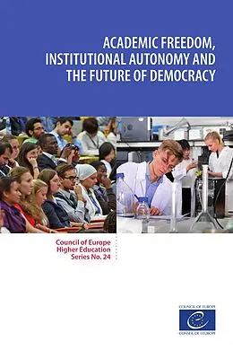 E-Book (epub) Academic freedom, institutional autonomy and the future of democracy von Sjur Bergan, Tony Gallagher, Ira Harkavy