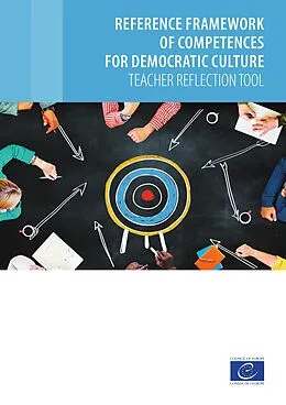 E-Book (epub) Reference framework of competences for democratic culture - Teacher reflection tool von Claudia Lenz, Bernt Gebauer, Patricia Hladschik