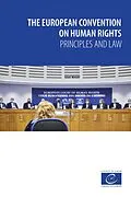 E-Book (epub) The European Convention on Human Rights - Principles and Law von Carla M. Buckley, Kresimir Kamber, Pamela Mccormick