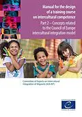 E-Book (epub) Manual for the design of a training course on intercultural competence - Part 2 von Council of Europe
