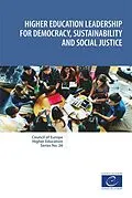 E-Book (epub) Higher education leadership for democracy, sustainability and social justice von Sjur Bergan, Ira Harkavy, Ronaldo Munck