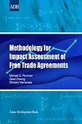 E-Book (epub) Methodology for Impact Assessment of Free Trade Agreements von Michael G. Plummer, David Cheong, Shintaro Hamanaka
