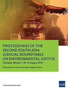 E-Book (epub) Proceedings of the Second South Asia Judicial Roundtable on Environmental Justice von Irum Ahsan, Gregorio Rafael Bueta