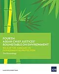 E-Book (epub) Fourth ASEAN Chief Justices' Roundtable on Environment von 