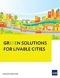 E-Book (epub) GrEEEn Solutions for Livable Cities von Sonia Chand Sandhu, Ramola Naik Singru, John Bachmann