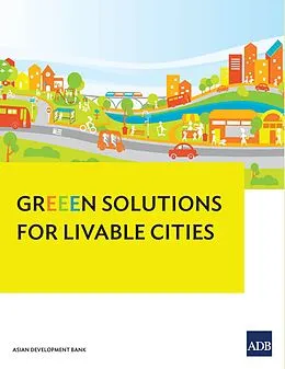 E-Book (epub) GrEEEn Solutions for Livable Cities von Sonia Chand Sandhu, Ramola Naik Singru, John Bachmann